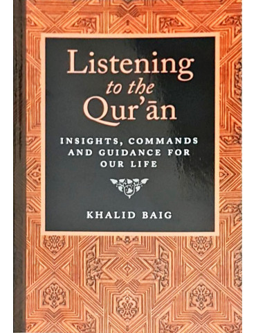 Listening to the Qur'an: Guidance For Our Life