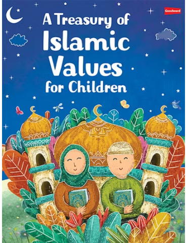 A Treasury of Islamic Values for Children