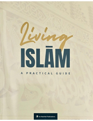 Living Islam: A Practical Guide